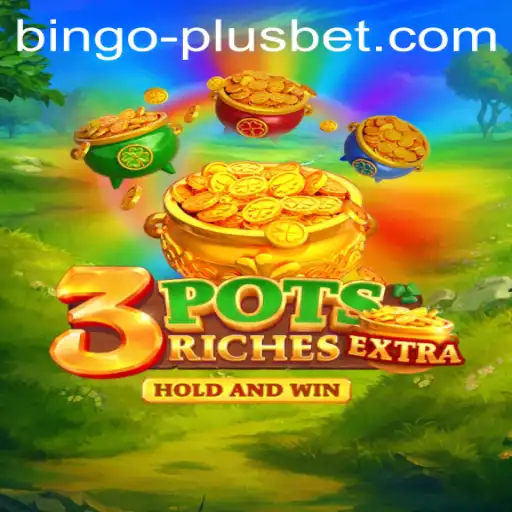 Discover the Thrills of 3potsExtra and BINGO PLUS