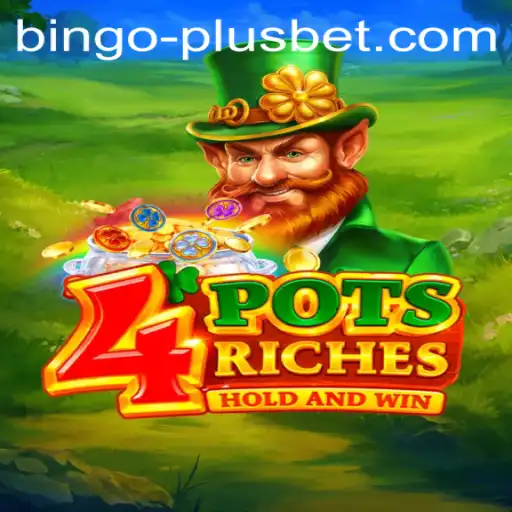 Unveiling 4potsriches: The Thrilling Casino Game with a Bingo Plus Twist