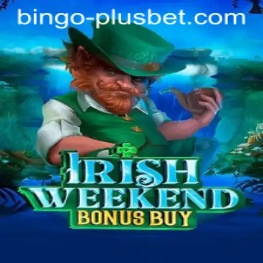 Exploring the Exciting World of IrishWeekendBonusBuy and BINGO PLUS