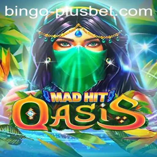 MadHitOasis: A Thrilling Adventure with BINGO PLUS
