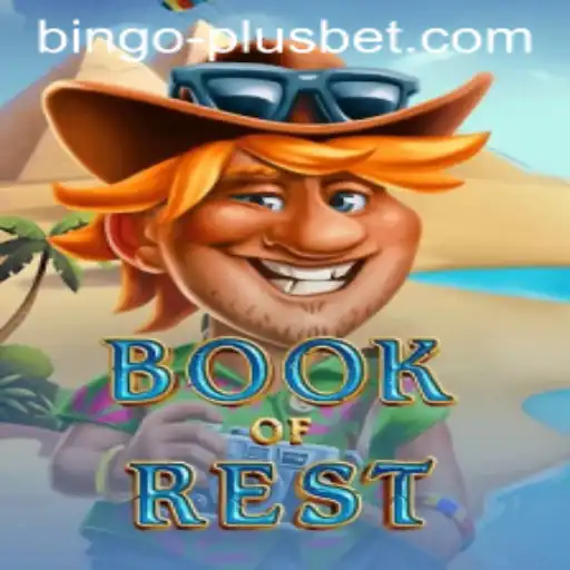 Explore the Fascinating World of BookofRest with BINGO PLUS