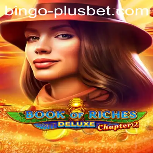 Exploring the Excitement of Book of Riches Deluxe Chapter 2: A Modern Twist with BINGO PLUS