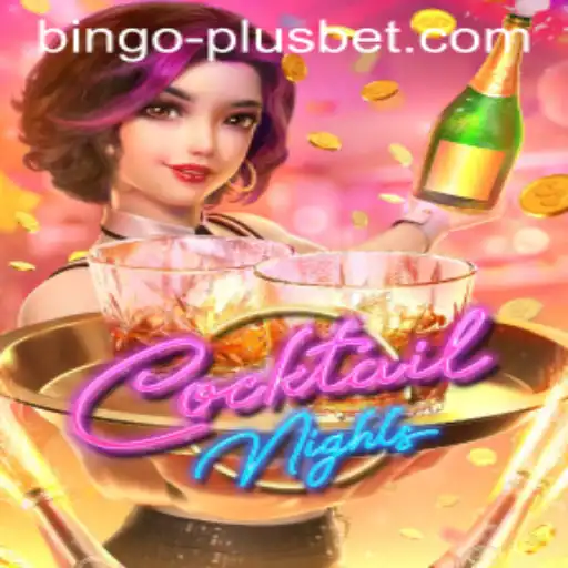 Exploring CocktailNights and the Excitement of BINGO PLUS