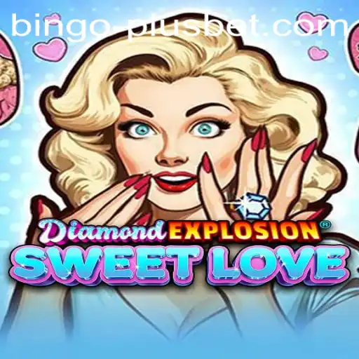 Exploring the Excitement of DiamondExplosionSweetLove