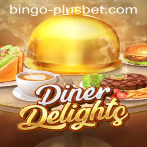 Welcome to DinerDelights Featuring BINGO PLUS