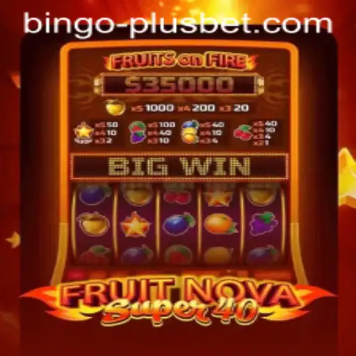 Experience the Thrill: Exploring FruitNovaSuper40 with BINGO PLUS