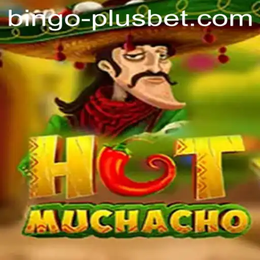 Exploring the Exciting World of HotMuchacho and BINGO PLUS