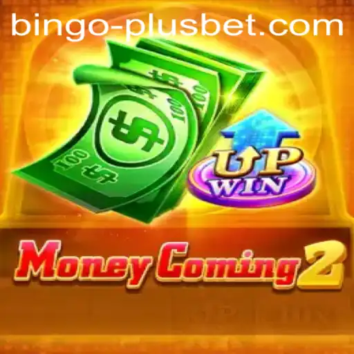 MoneyComing2: Dive Into the Thrilling World of BINGO PLUS