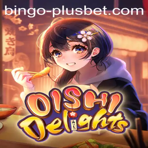 Dive into the Fun World of OishiDelights with BINGO PLUS