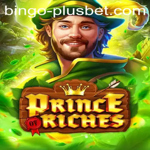 Exploring Prince Of Riches and BINGO PLUS