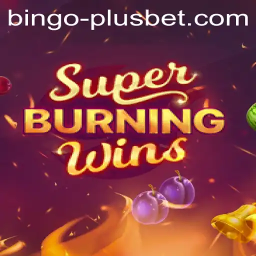 Discovering SuperBurningWins: A Modern Twist on Classic BINGO PLUS
