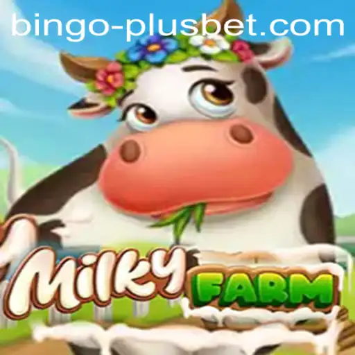 Exploring MilkyFarm: The Enchanting World of BINGO PLUS