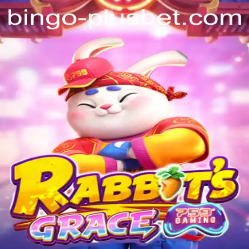 Introducing RabbitsGrace: Explore the New Dimensions of BINGO PLUS