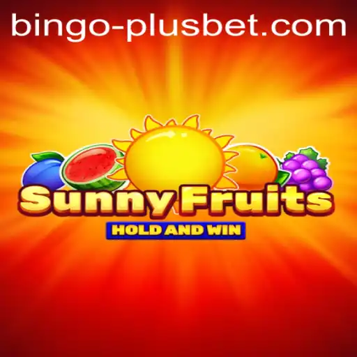 Exploring SunnyFruits: A Fresh Take on BINGO PLUS